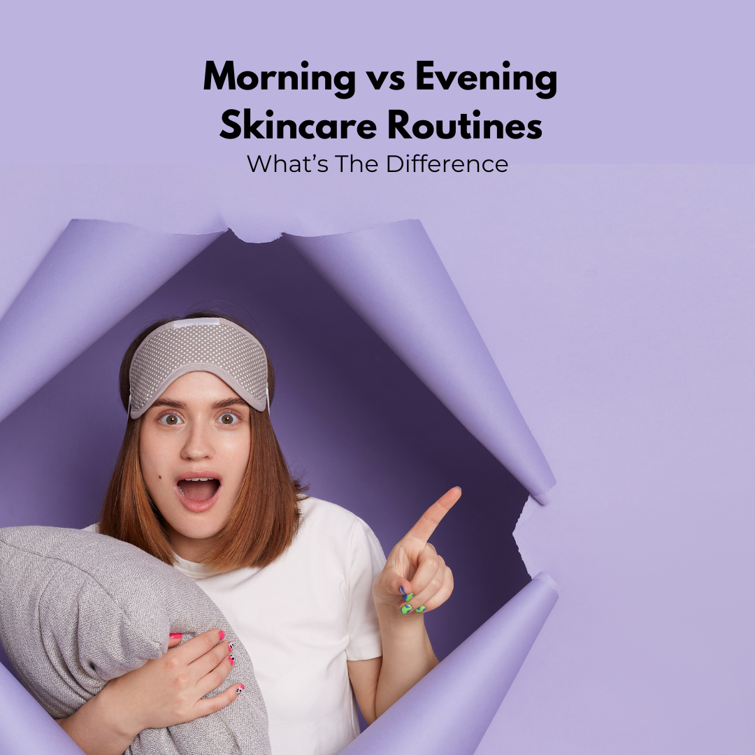 Morning Vs Evening Skincare Routines Whats The Difference Koji White